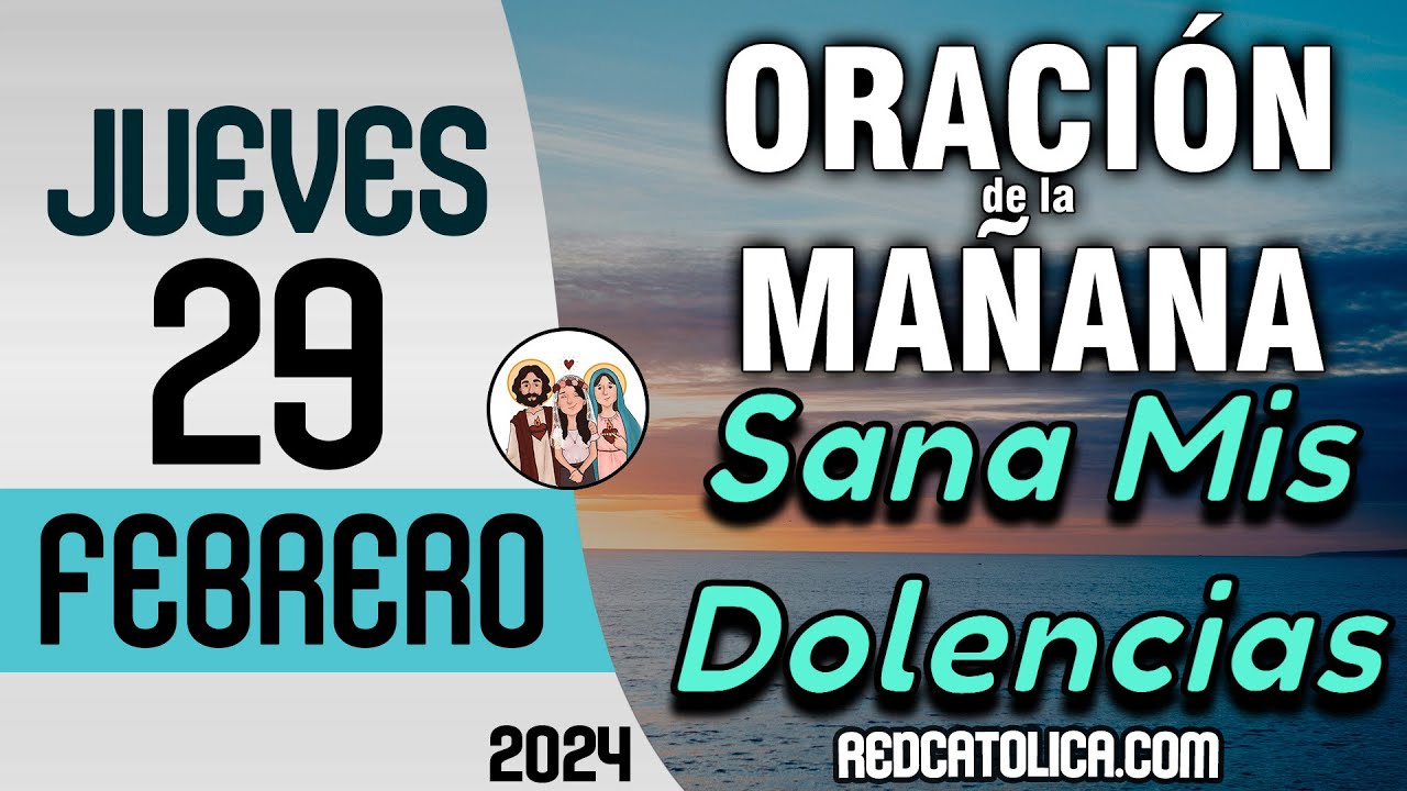 Oracion de la Mañana De Hoy Jueves 29 de Febrero - Salmo 94 Tiempo De ...