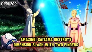 Saitama Destroys A God-Level Attack With Two Fingers One Punch Man Chapter 209