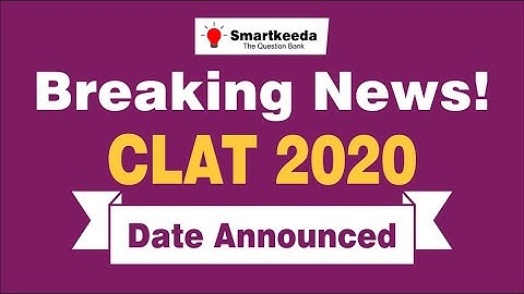 CLAT 2020 Exam Date | 22nd August 2020 | Official Date | Rohit Sir - NLU Punjab Alumni
