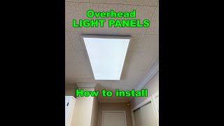 OVERHEAD LED LIGHT Panels - easy install