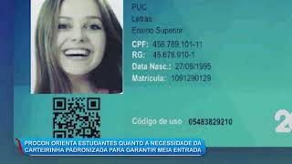 20/09/19 Procon orienta estudantes sobre o uso de carteirinha padronizada para garantir meia entrada screenshot 5