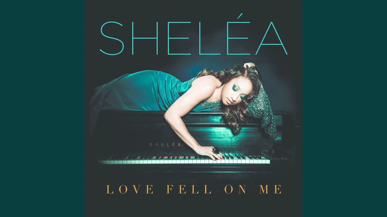Love Fell on Me – Sheléa