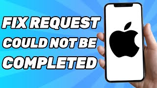 How to Fix Your Request Could Not Be Completed at This Time Apple ID