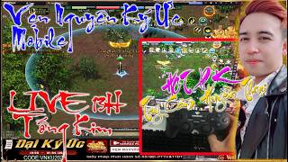 Vẹn Nguyên Ký Ức⚡️Úp Max Event-PK Tay Cầm Võ Đang-13h Tống Kim TOP-S1 Đại Ký Ức🎙Duy Khải Gaming🔰