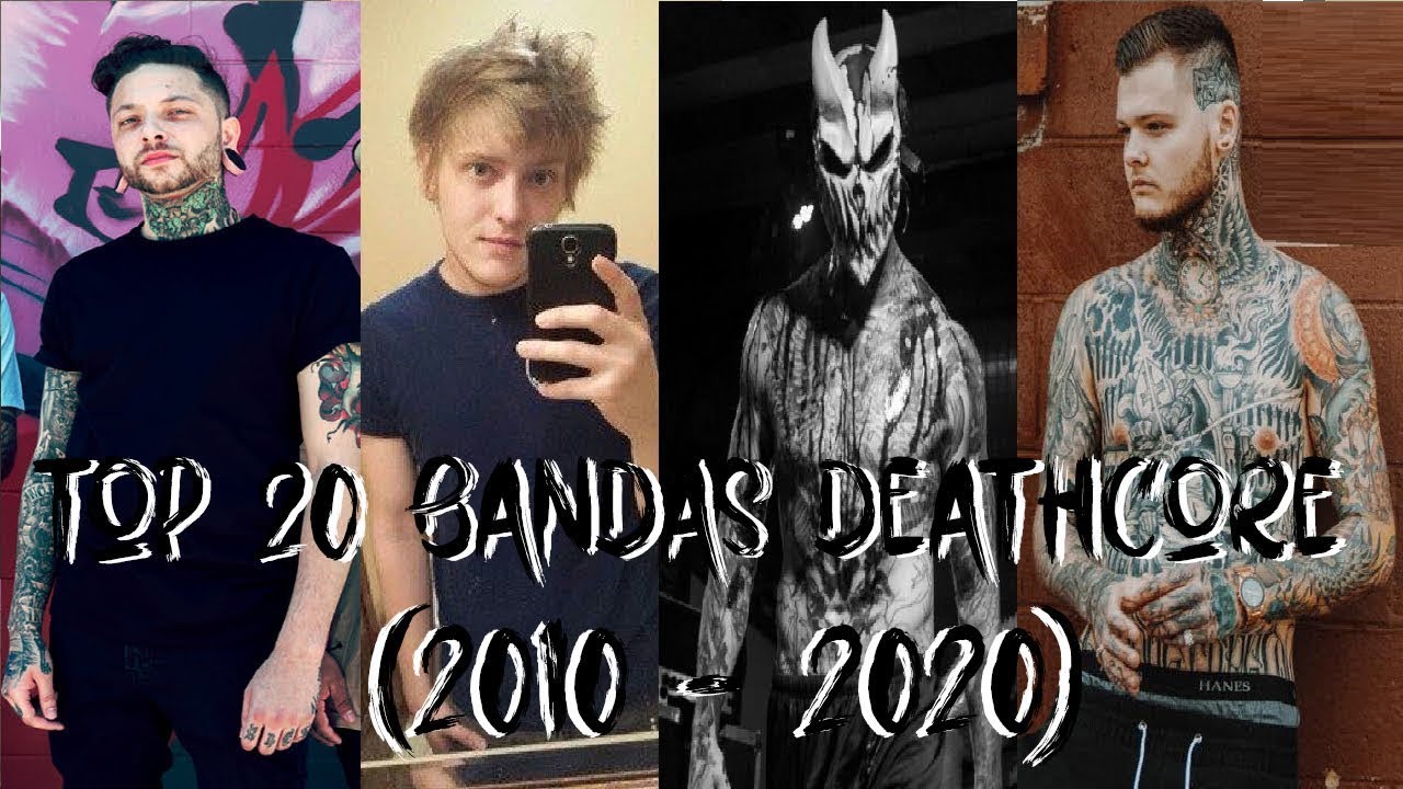 top-20-bandas-deathcore-2010-2020-menciones-honor-ficas-youtube