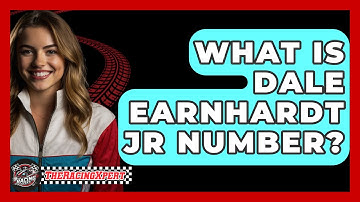 What Is Dale Earnhardt Jr Number? - The Racing Xpert
