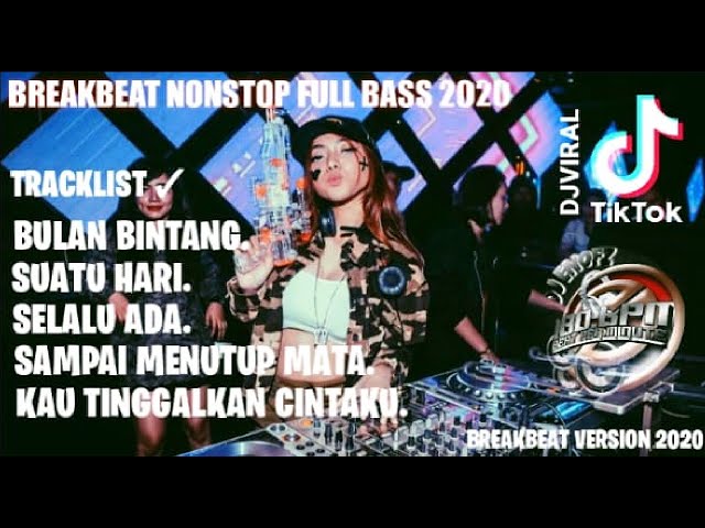 DJ BULAN BINTANG - BETRAND PETO PUTRA ONSU || BREAKBEAT NONSTOP FULL BASS VIRAL TIKTOK 2020 class=