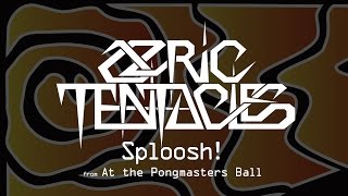 Ozric Tentacles - Sploosh From At The Pongmasters Ball