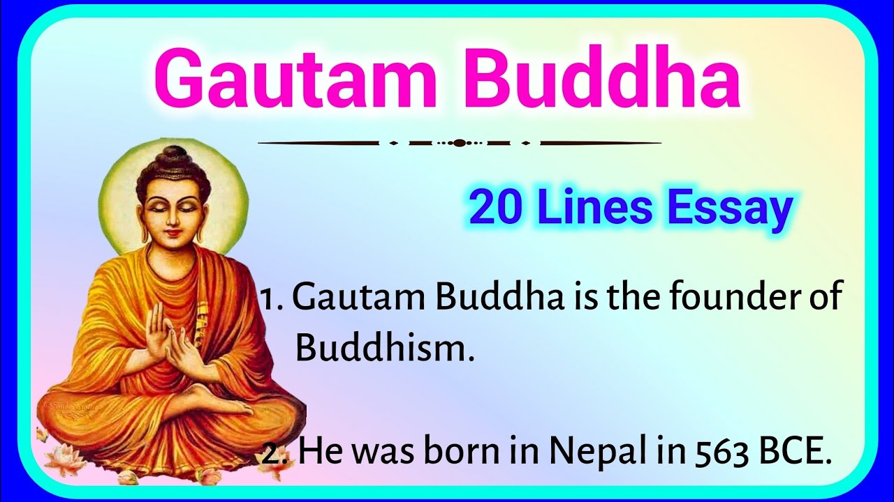 essay on gautam buddha 500 words in english