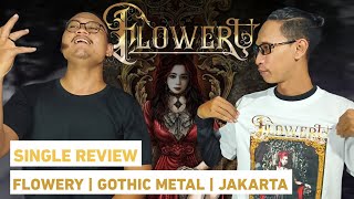 REVIEW | FLOWERY - (Single 2025) | Gothic Metal Jakarta