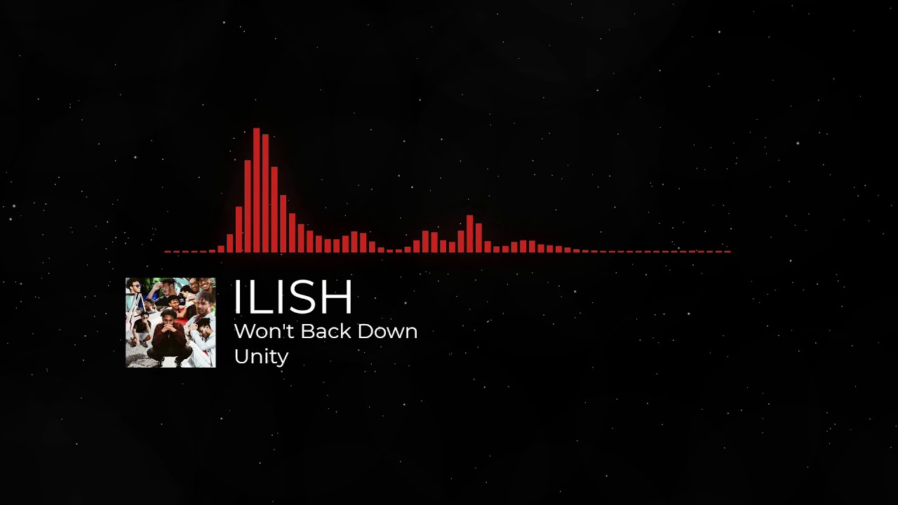 Watch Ilish - Won't Back Down (Audio) on YouTube Watch Ilish - Won't Back Down (Audio) on YouTube
