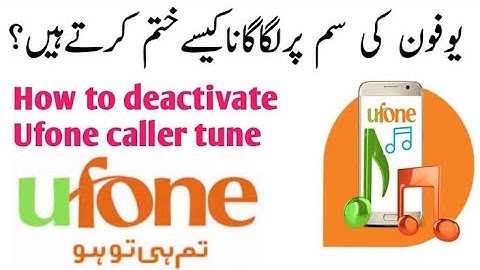 How To Deactivate Ufone Caller Tune | How To Unsub Ufone Caller Tune | Ufone  Tune Deactivation Code