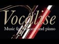 Vocalise: Classical Music for Bassoon and Piano
