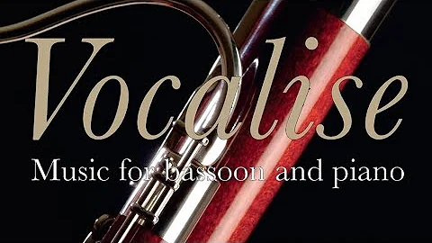 Vocalise: Classical Music for Bassoon and Piano