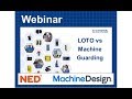 Webinar: Lock Out/Tag Out Versus Machine Guarding