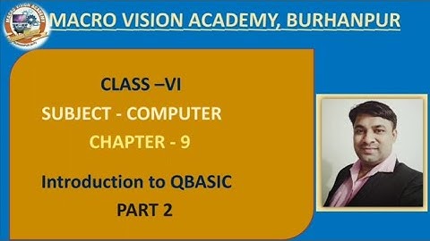 Class 6th | Computer | Chapter 9 | Introduction to QBASIC | Part 2 |