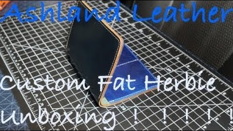 Ashland Leather Custom made Fat Herbie UNBOXING!!!!!!