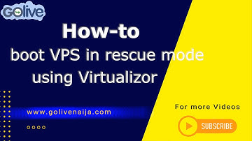 How to Boot VPS in Rescue Mode Using Virtualizor   GoLive Naija