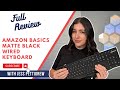 Full Review of the Amazon Basics Matte Black Wired Keyboard, US QWERTY Layout