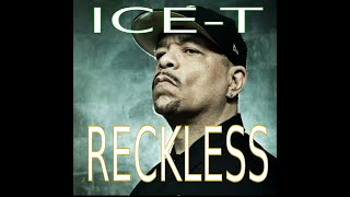 Ice-T | Reckless (Mix) | Repost