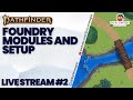 The sly strategist live stream 2 foundry modules and setup