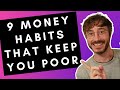 9 BAD MONEY HABITS to OVERCOME (Rich Mindset vs Poor Mindset)