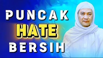Ciri-Ciri Jalma Anu Nepi ka Puncak Kasucian? Petuah Abuya Uci: Rahasia Haté Bersih