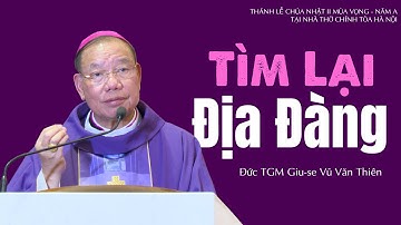 Tìm Lại Địa Đàng | CN II MV A | Đức TGM Giu-se Vũ Văn Thiên