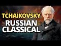 Tchaikovsky - Romantic Period Classical Music