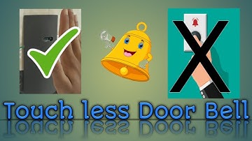 How to make Touch less doorbell using Arduino | Covid - 19 Project | Easy Projects