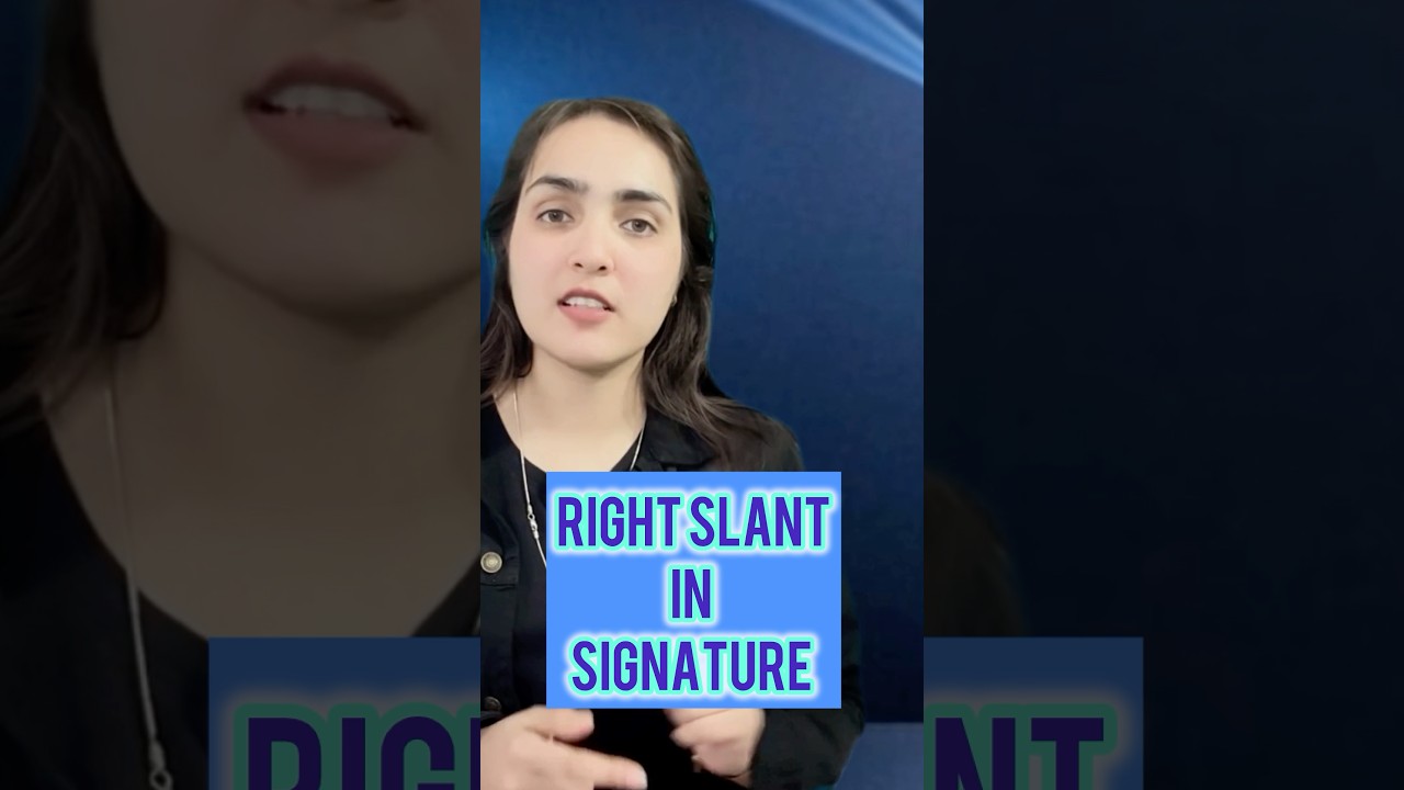 Right slant in signature 