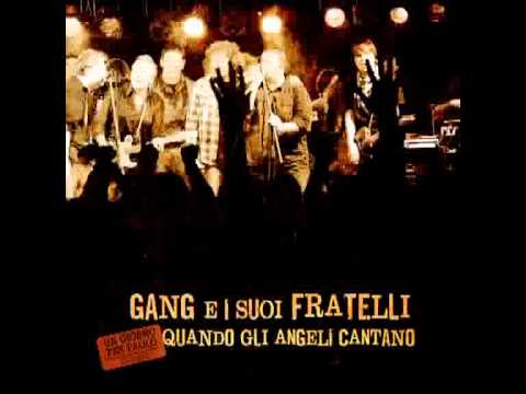 Gang E I Suoi Fratelli (Quando Gli Angeli Cantano) artwork