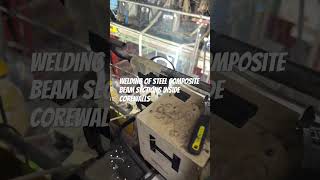 Welding work-Steel Composite Coupling Beam in Corewalls   #highriseconstruction #steelstructure