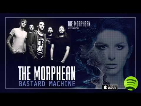 THE MORPHEAN "Bastard Machine" (Album Track)