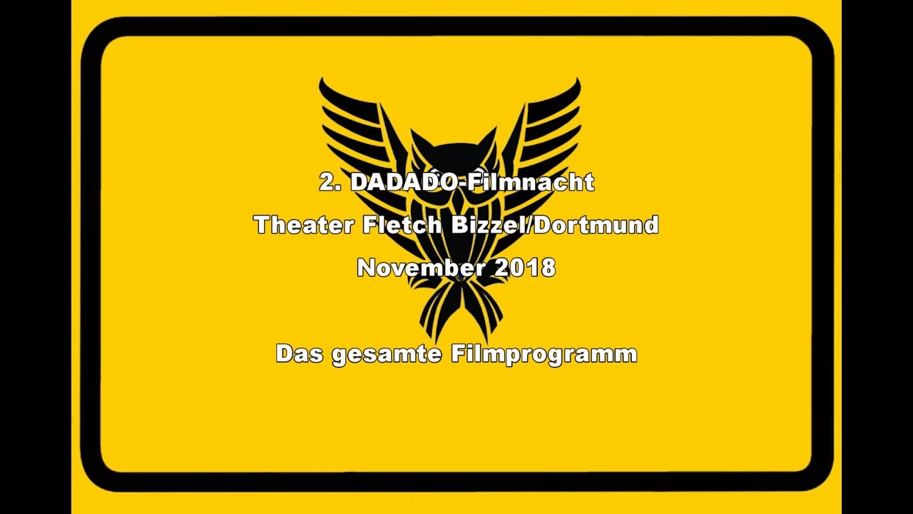 DADADO-Filmnacht Nr. 2 (2018) - Das gesamte Filmprogramm