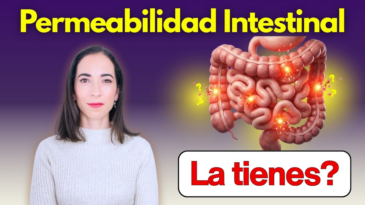 ¿Tienes Intestino Permeable? 5 Señales