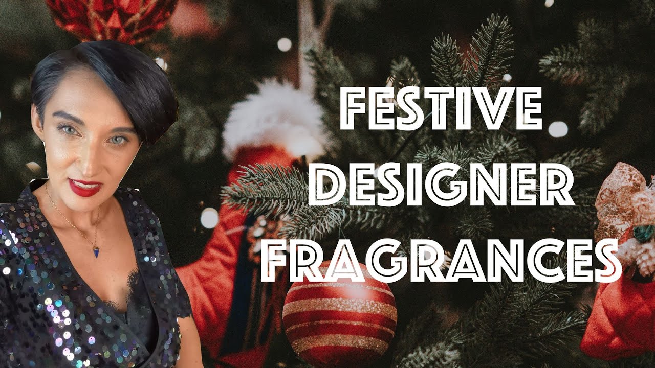 Top 20 Festive Mood Designer Fragrances