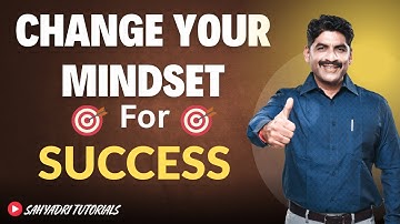 CHANGE YOUR MINDSET FOR SUCCESS | Sahyadri Tutorials | Mahesh Sir