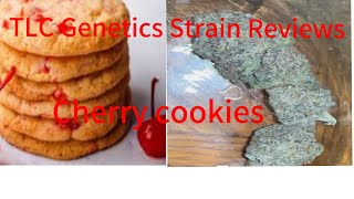 TLC Genetic Show : Cherry Cookies (Strain Review)
