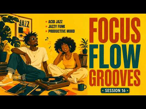 Nu Jazz & Funk for Focus | Modern Jazz-Funk Grooves [Session 16]