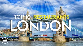 The Top 10 Best Restaurants in London, UK (2023)