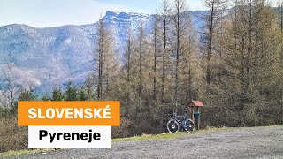 Slovenské Pyreneje - kde sa nebudete ani chvíľu nudiť