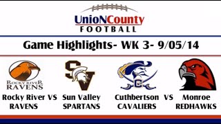 Week 3 Highlights 2014- Sun Valley, Cuthbertson & Monroe