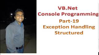 Structured Exception Handling in VB Net Part 19