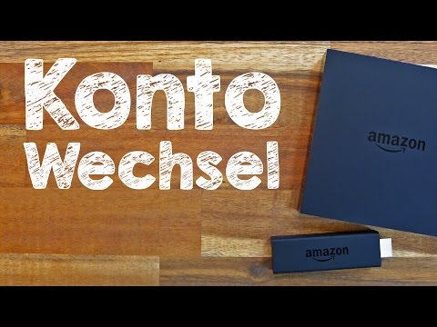 Amazon Fire TV Stick Konto wechseln, Tutorial auf Deutsch #TrauDirWasZu