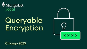 Queryable Encryption: Next-Gen Security for Sensitive Workloads
