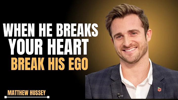 When He Breaks Your Heart, Break His Ego | Matthew Hussey Motivation to Reclaim Your Power