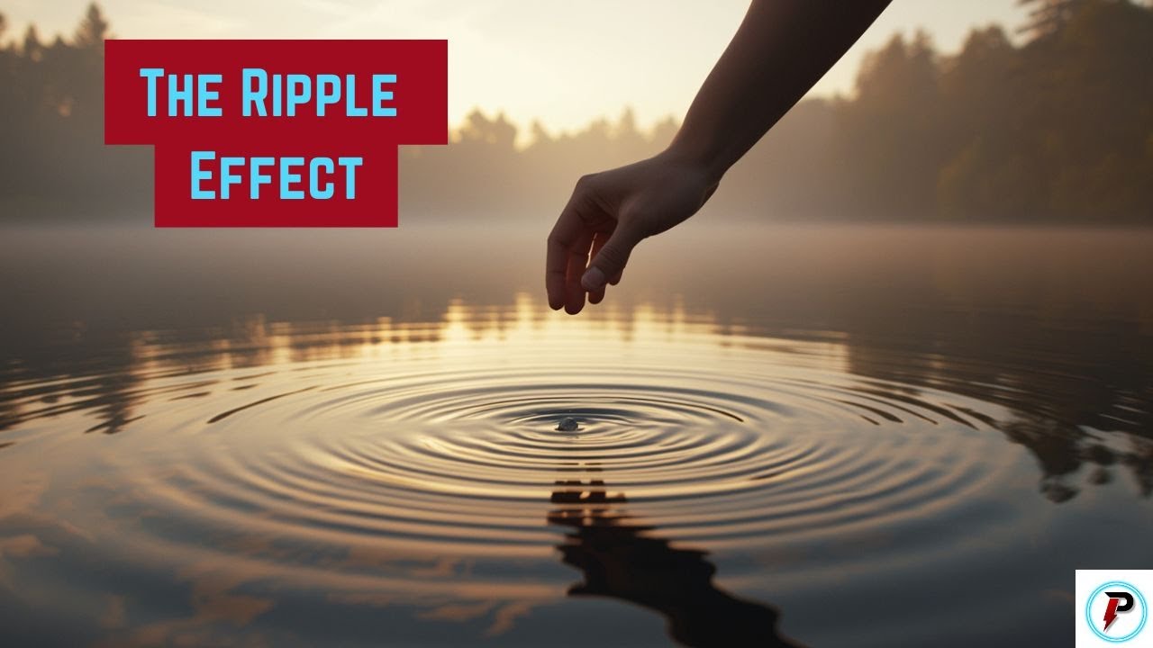 The Ripple Effect I Small change - Big effect I ProperFULLY - YouTube