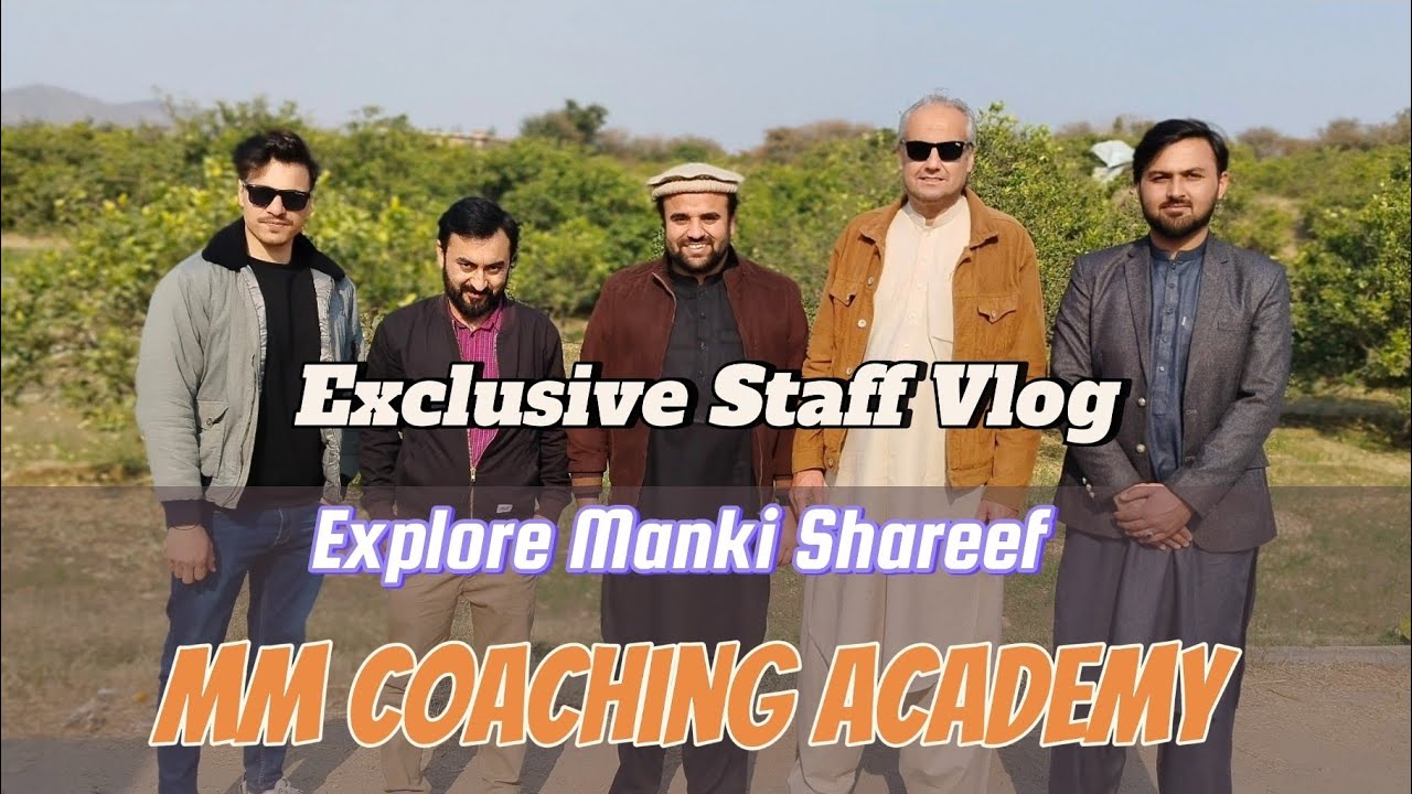 Exploring Manki Sharif Orange Gardens || MM Academy Staff | Asghar Lawangin 