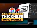 How To Adjust Border Thickness in Figma (𝟮𝟬𝟮𝟲) | 100% WORKS | NO Yapping, To The Point | FAST & EASY